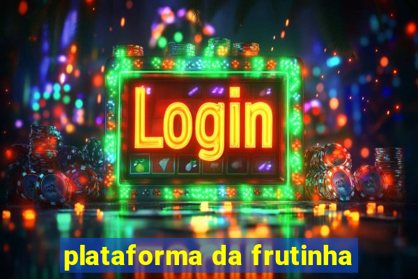 plataforma da frutinha